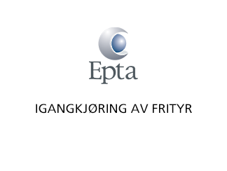 Igangkjøring av frityr