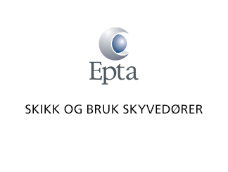 Skikk og bruk skyvedører